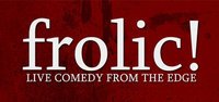 FROLIC - Live Comedy